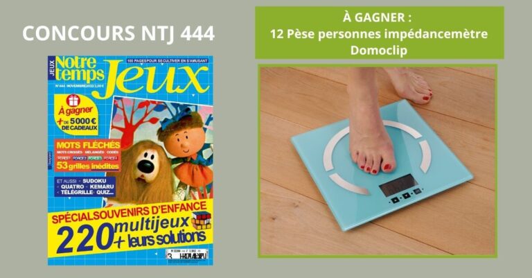 NOTRE TEMPS a organisé le jeu concours N°4404 – JEUX DE NOTRE TEMPS magazine n°279